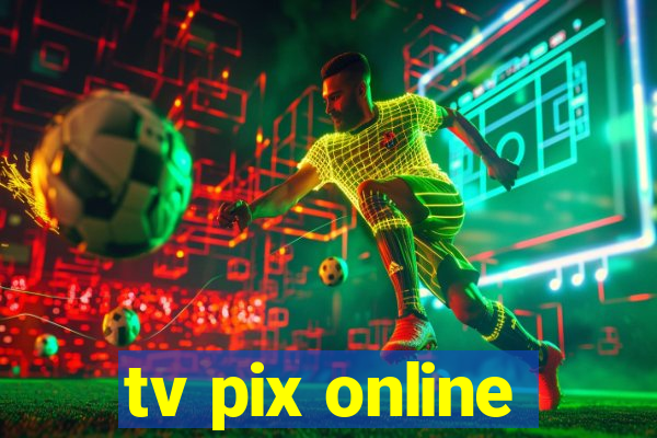 tv pix online